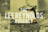 Lee Reynolds Podcast Screen