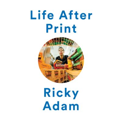 Life After Print Circle Ricky Adam